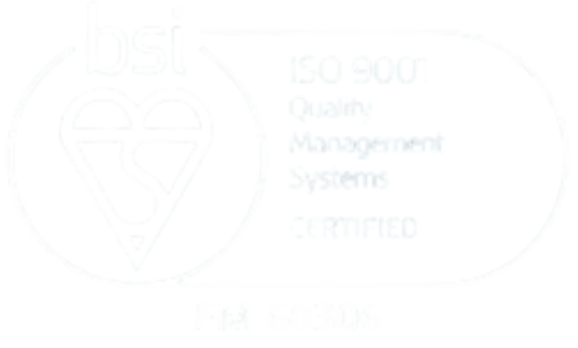 BSI ISO 9001 Quality Management Systems Certified — FM 60306